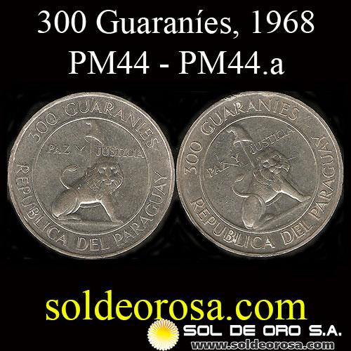 PARAGUAY - 300 GUARANIES - GENERAL STROESSNER - PERIODO 1968 A 1973 - AMBAS VARIANTES - MONEDA DE PLATA