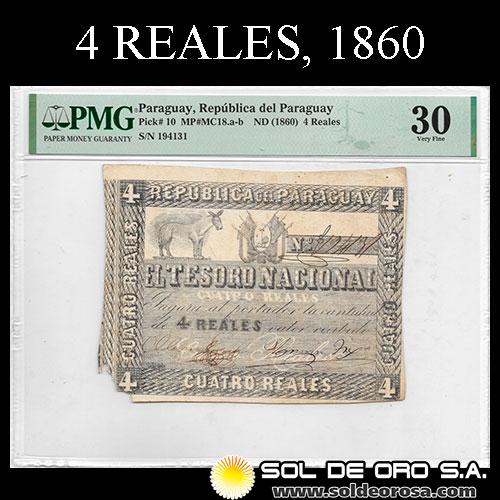 NUMIS - BILLETES DEL PARAGUAY - 1860 - CUATRO REALES (MC18.a) - FIRMAS: MANUEL FERRIOL - AGUSTIN TRIGO - TESORO NACIONAL