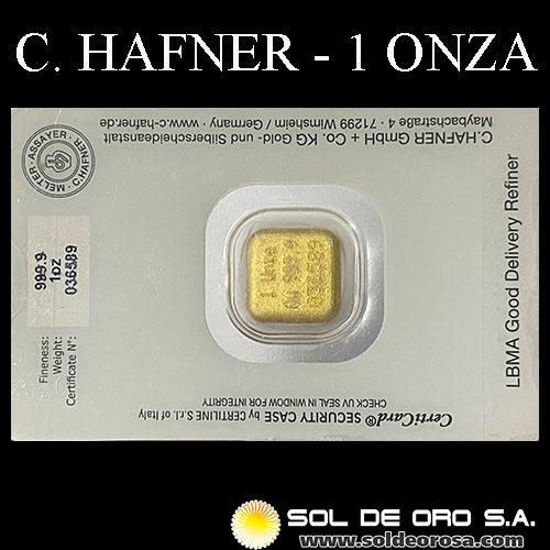 C. HAFNER - 1 OUNCE - BARRA DE ORO 24K