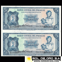  NUMIS - BILLETES DEL PARAGUAY - 1963 - CINCO GUARANIES (MC 211.a) - NUMEROS CORRELATIVOS - FIRMAS: OSCAR STARK RIVAROLA - CESAR ROMEO ACOSTA - BANCO CENTRAL DEL PARAGUAY