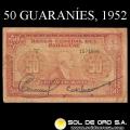 NUMIS - BILLETES DEL PARAGUAY - 1952 - CINCUENTA GUARANIES (MC206.b) - FIRMAS: PEDRO A. CABALLERO - EPIFANIO MENDEZ - BANCO CENTRAL DEL PARAGUAY