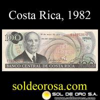 BANCO CENTRAL DE COSTA RICA - CIEN COLONES, 1982