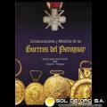 CONDECORACIONES Y MEDALLAS DE LAS GUERRAS DEL PARAGUAY, 2007 - MIGUEL ANGEL PRATT MAYANS, Editor