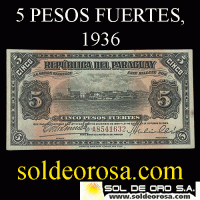 NUMIS - BILLETES DEL PARAGUAY - 1936 - CINCO PESOS FUERTES (MC188.d) - FIRMAS: EVELIO GONZALEZ - ......... - BANCO DE LA REPUBLICA DEL PARAGUAY