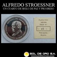 PARAGUAY - ALFREDO STROESSNER - UN CUARTO DE SIGLO DE PAZ Y PROGRESO - MEDALLA CONMEMORATIVA