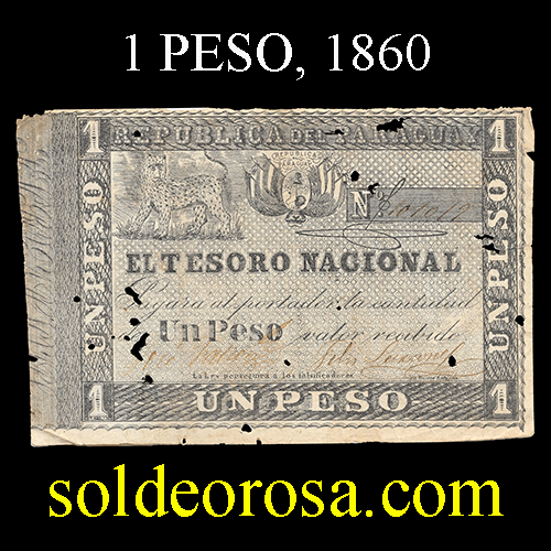 NUMIS - BILLETES DEL PARAGUAY - 1860 - UN PESO (MC19.a) - FIRMAS: JOSE FALCON - FELIX LARROSA - TESORO NACIONAL