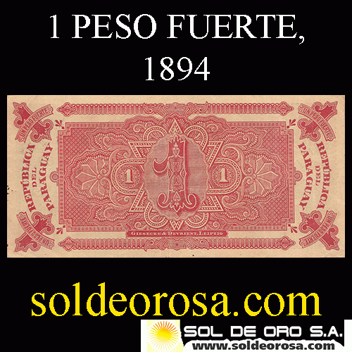NUMIS - BILLETES DEL PARAGUAY - 1894 - UN PESO FUERTE (MC115.c) - FIRMAS: FRANCISCO GUANES - LUIS PATRI - BANCO DEL ESTADO