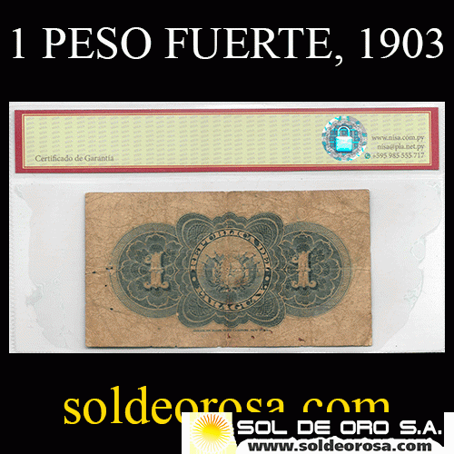NUMIS - BILLETE DEL PARAGUAY - 1903 - UN PESO FUERTE (MC 141.b) - FIRMAS: AQUILES PECCI - ISIDORO ALVAREZ - BANCO ESTATAL