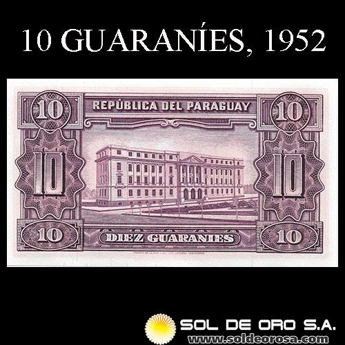 NUMIS - BILLETES DEL PARAGUAY - 1952 - DIEZ GUARANIES (MC205.b) - FIRMAS: PEDRO A. CABALLERO - EPIFANIO MENDEZ - BANCO CENTRAL DEL PARAGUAY