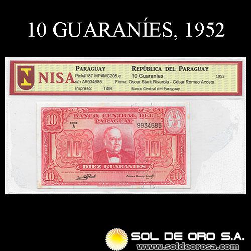 NUMIS - BILLETES DEL PARAGUAY - 1952 - DIEZ GUARANIES (MC205.e) - FIRMAS: OSCAR STARK RIVAROLA - CESAR ROMEO ACOSTA - BANCO CENTRAL DEL PARAGUAY