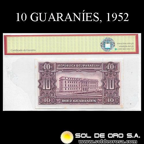 NUMIS - BILLETES DEL PARAGUAY - 1952 - DIEZ GUARANIES (MC205.e) - FIRMAS: OSCAR STARK RIVAROLA - CESAR ROMEO ACOSTA - BANCO CENTRAL DEL PARAGUAY
