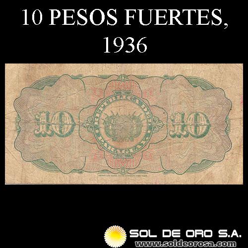 NUMIS - BILLETES DEL PARAGUAY - 1936 - DIEZ PESOS FUERTES (MC189.a) - FIRMAS: CIRILO MILLERES - FRANCISCO CHAVEZ - BANCO DE LA REPUBLICA