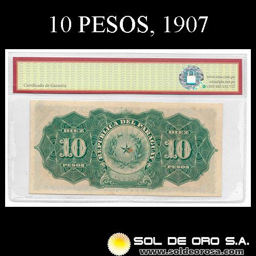 NUMIS - BILLETES DEL PARAGUAY - 1907 - DIEZ PESOS (MC161.a) - FIRMAS: M. VIVEROS - SOLER RIOS - EL BANCO DE LA REPUBLICA