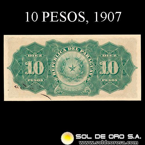 	NUMIS - BILLETES DEL PARAGUAY - 1907 - DIEZ PESOS (MC161.a) - FIRMAS: M. VIVEROS - SOLER RIOS - EL BANCO DE LA REPUBLICA