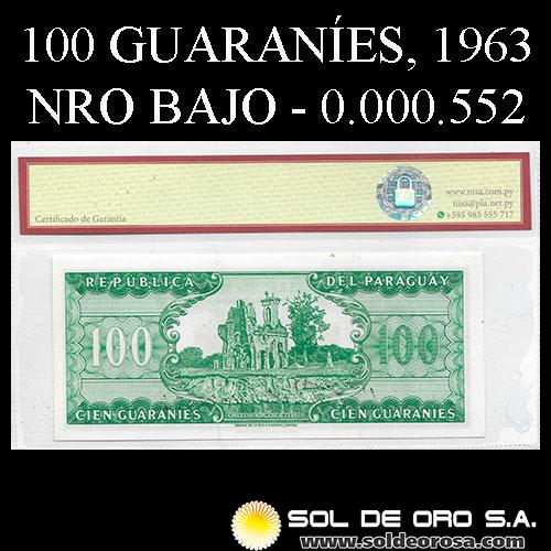 NUMIS - BILLETES DEL PARAGUAY - 1963 - CIEN GUARANIES (MC214.b) - FIRMAS: OSCAR STARK RIVAROLA - CESAR ROMEO ACOSTA - NUMERACION BAJA - BANCO CENTRAL DEL PARAGUAY