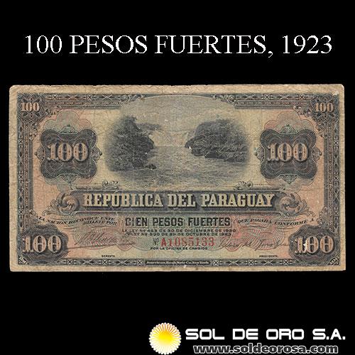 NUMIS - BILLETES DEL PARAGUAY - 1923 - CIEN PESOS FUERTES (MC184.c) - FIRMAS: MARIANO B. MORESCHI - PABLO INSFRAN - OFICINA DE CAMBIOS