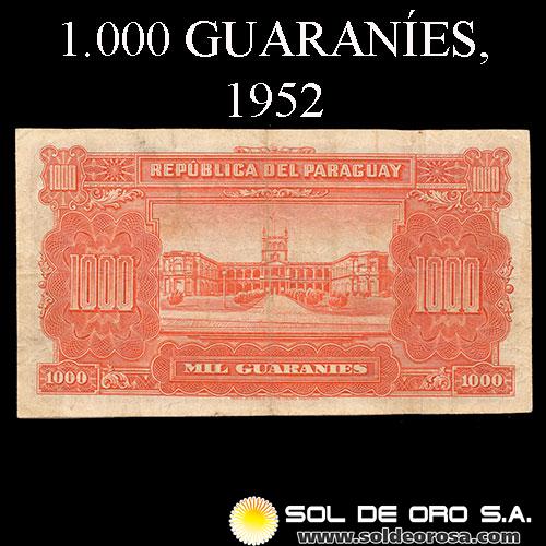 NUMIS - BILLETES DEL PARAGUAY - 1952 - MIL GUARANIES (MC290.c2) - FIRMAS: PEDRO RAMON CHAMORRO - GUSTAVO STORM - HILOS DE SEGURIDAD - BANCO CENTRAL DEL PARAGUAY