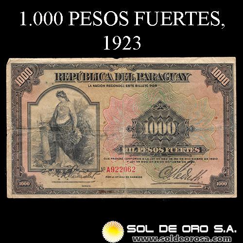 NUMIS - BILLETES DEL PARAGUAY - 1923 - MIL PESOS FUERTES (MC187.e) - FIRMAS: HARMODIO GONZALEZ - CARLOS PEDRETTI - OFICINA DE CAMBIOS