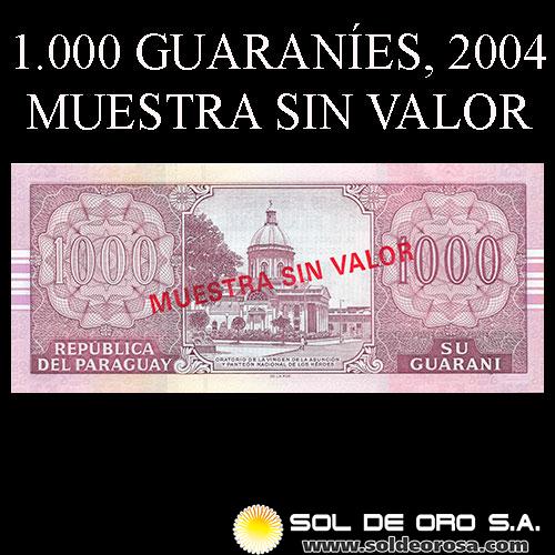 NUMIS - BILLETES DEL PARAGUAY - 2004 - MIL GUARANIES (MC219.m) - FIRMAS: GILBERTO RODRIGUEZ GARCETE - ANGEL RODRIGUEZ CACERES - MUESTRA SIN VALOR - FIRMADO A MANO POR GILBERTO RODRIGUEZ - BANCO CENTRAL DEL PARAGUAY