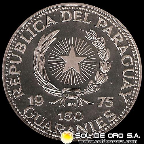 PARAGUAY - PM 183 - 150 GUARANIES, 1975 - Motivo: PARLAMENTO DEL PARAGUAY - MONEDAS CONMEMORATIVAS DE PLATA 