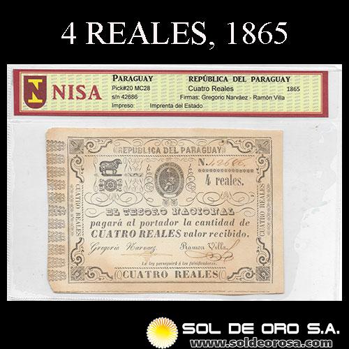 NUMIS - BILLETES DEL PARAGUAY - 1865 - CUATRO REALES (MC28) - FIRMAS: GREGORIO NARVAEZ - RAMON VILLA - TESORO NACIONAL