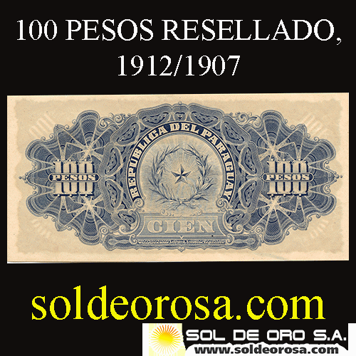 NUMIS - BILLETES RESELLADOS 1912 - CIEN PESOS MONEDA NACIONAL / DIEZ PESOS ORO SELLADO (A.A.27) - FIRMAS: M. VIVEROS - Resellado: JUAN LEOPARDI - E.PROUS - BANCO DE LA REPUBLICA