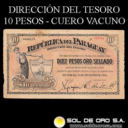 NUMIS - BONOS DEL PARAGUAY - 10 PESOS ORO SELLADO, 1914 - CUERO VACUNO - DIRECCION DEL TESORO