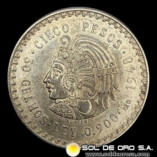 NA4 - MEXICO - 5 PESOS, 1948 - CUAUHTEMOC - MONEDA DE PLATA