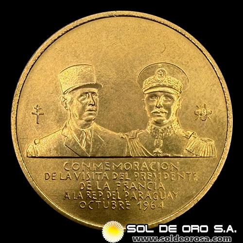 NUMIS - REPUBLICA DEL PARAGUAY - VISITA DEL PRESIDENTE DE FRANCIA AL PARAGUAY - 1964 - MEDALLA CONMEMORATIVA DE ORO