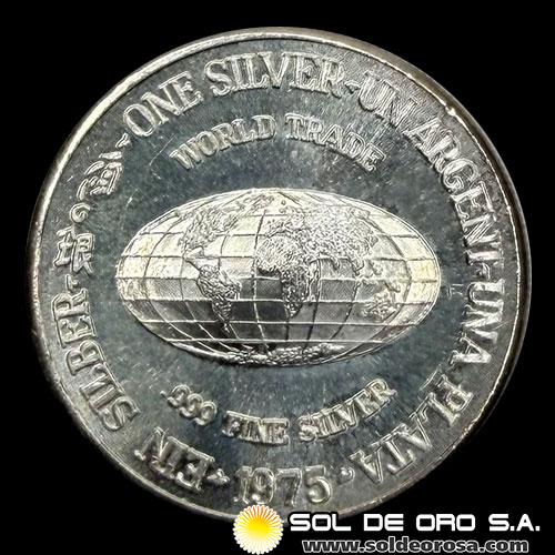 SILVER TRADE UNIT - 1 OUNCE - ONZA DE PLATA 999