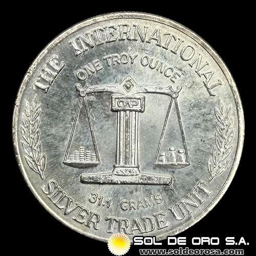 SILVER TRADE UNIT - 1 OUNCE - ONZA DE PLATA 999