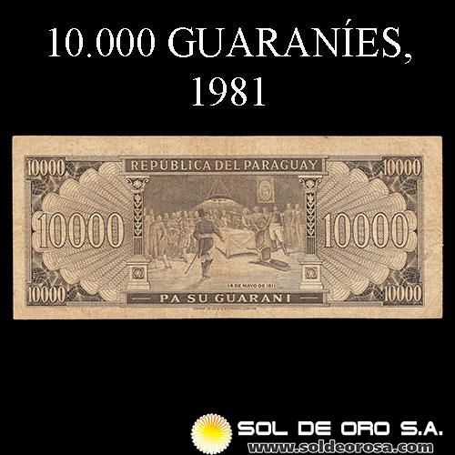 NUMIS - BILLETES DEL PARAGUAY - 1981 - DIEZ MIL GUARANIES (MC223.g) - FIRMAS: EDGAR ISIDRO CACERES VERA - DIONISIO CORONEL - BANCO CENTRAL DEL PARAGUAY