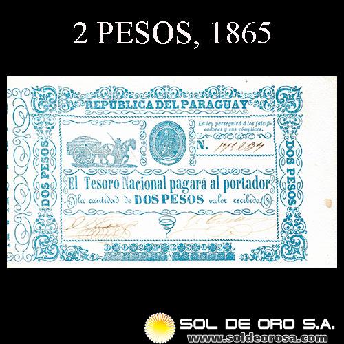 NUMIS - BILLETES DEL PARAGUAY - 1865 - DOS PESOS (MC30) - FIRMAS: MANUEL FERRIOL - ELIAS ORTELLADO - TESORO NACIONAL