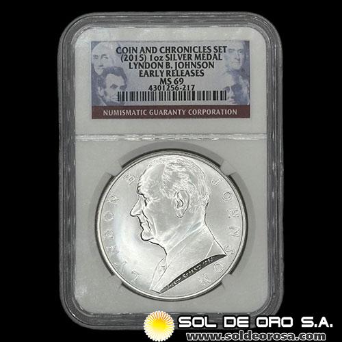 ESTADOS UNIDOS DE AMERICA - LYNDON B. JOHNSON - 2015 - ONZA DE PLATA 999