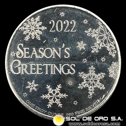 SEASONS GREETINGS - HAPPY HOLIDAYS - 1 OUNCE - ONZA DE PLATA