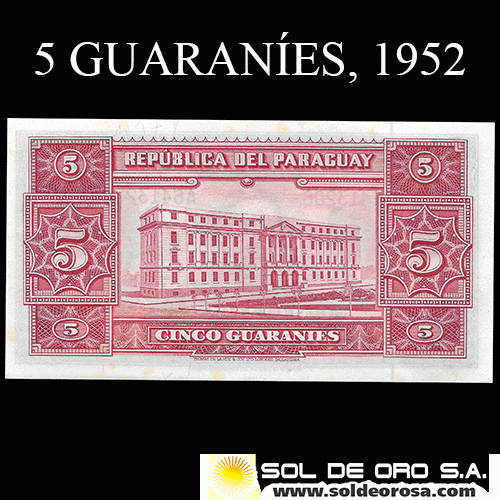 NUMIS - BILLETES DEL PARAGUAY - 1952 - 5 GUARANIES (MC204.c) - FIRMAS: OSCAR STARK RIVAROLA - CESAR ROMEO ACOSTA - BANCO CENTRAL DEL PARAGUAY
