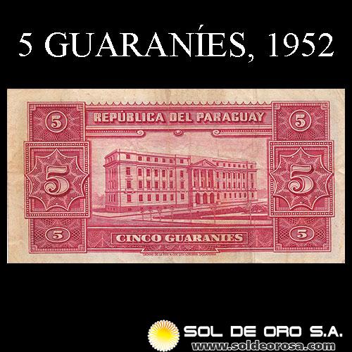 NUMIS - BILLETES DEL PARAGUAY - 1952 - CINCO GUARANIES (MC204.b1) - FIRMAS: PEDRO R. CHAMORRO - GUSTAVO STORM - BANCO CENTRAL DEL PARAGUAY