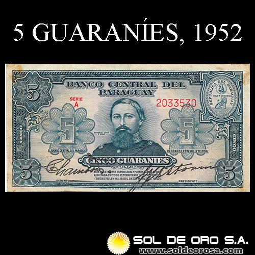 NUMIS - BILLETES DEL PARAGUAY - 1952 - CINCO GUARANIES (MC204.b1) - FIRMAS: PEDRO R. CHAMORRO - GUSTAVO STORM - BANCO CENTRAL DEL PARAGUAY