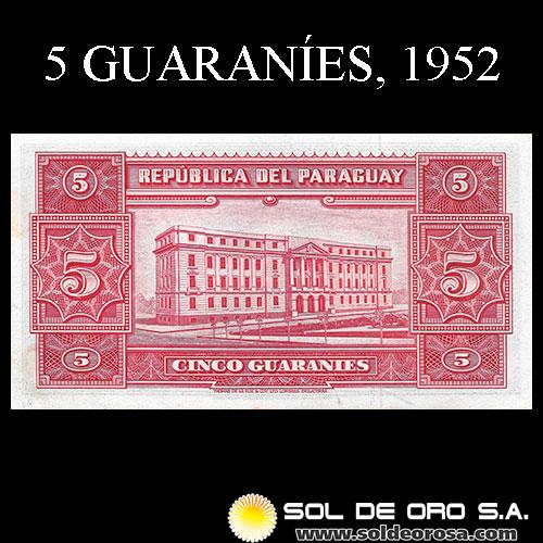 NUMIS - BILLETES DEL PARAGUAY - 1952 - CINCO GUARANIES (MC204.a) - FIRMAS: HERMOGENES GONZALEZ MAYA - EPIFANIO MENDEZ - BANCO CENTRAL DEL PARAGUAY