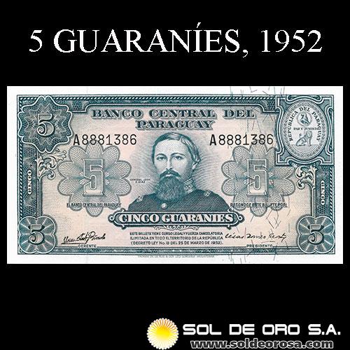 NUMIS - BILLETES DEL PARAGUAY - 1952 - CINCO GUARANIES (MC204.c) - FIRMAS: OSCAR STARK RIVAROLA - CESAR ROMEO ACOSTA - BANCO CENTRAL DEL PARAGUAY