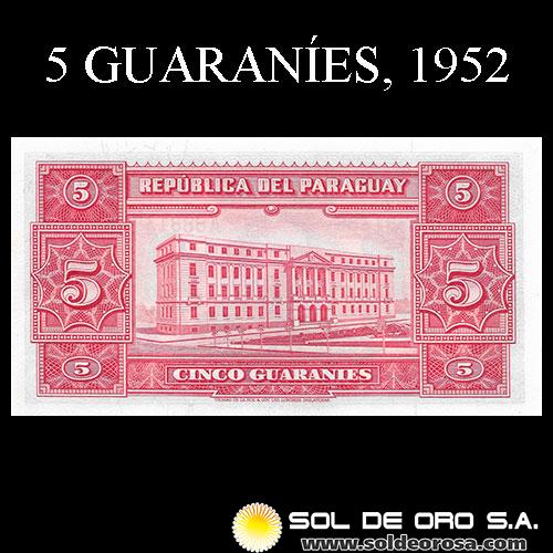 NUMIS - BILLETES DEL PARAGUAY - 1952 - CINCO GUARANIES (MC204.c) - FIRMAS: OSCAR STARK RIVAROLA - CESAR ROMEO ACOSTA - BANCO CENTRAL DEL PARAGUAY
