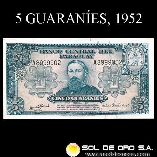 NUMIS - BILLETES DEL PARAGUAY - 1952 - CINCO GUARANIES (MC204.c) - FIRMAS: OSCAR STARK RIVAROLA - CESAR ROMEO ACOSTA - BANCO CENTRAL DEL PARAGUAY