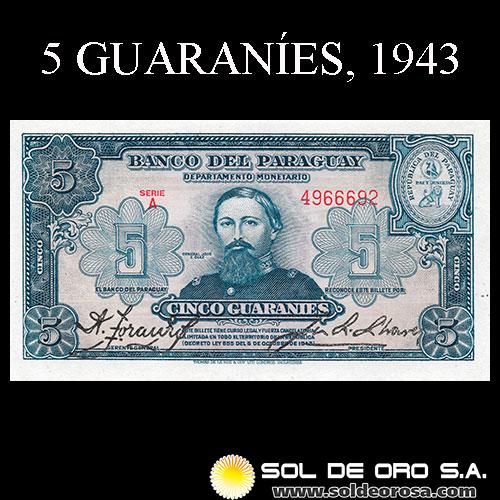 NUMIS - BILLETES DEL PARAGUAY - 1943 - CINCO GUARANIES (MC197.b) - FIRMAS: ARISTIDES TORANZOS - JUAN R. CHAVES - REFORMA MONETARIA - BANCO DEL PARAGUAY
