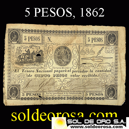 NUMIS - BILLETES DEL PARAGUAY - 1862 - CINCO PESOS (MC25) - FIRMAS: JUAN G. VALLE - GUMERSINDO BENITEZ - TESORO NACIONAL