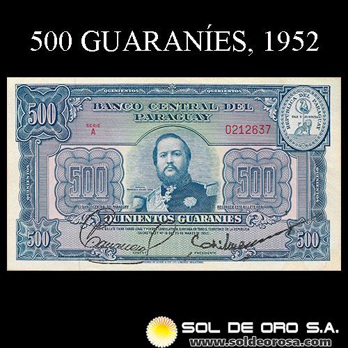 NUMIS - BILLETES DEL PARAGUAY - 1952 - QUINIENTOS GUARANIES (MC208.b) - FIRMAS: PEDRO CABALLERO - EPIFANIO MENDEZ - BANCO CENTRAL DEL PARAGUAY