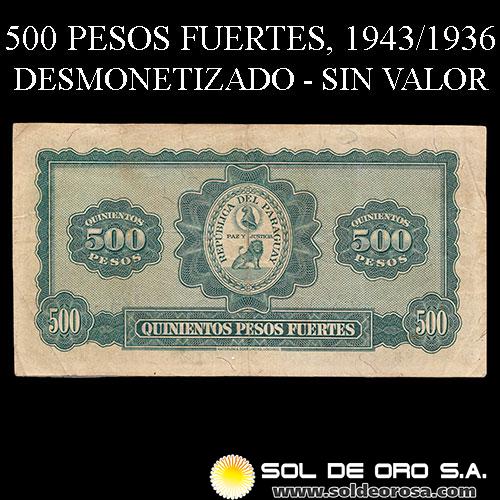 NUMIS - BILLETES DEL PARAGUAY - QUINIENTOS PESOS FUERTES (MC194) - FIRMAS: HARMODIO GONZALEZ - CARLOS PEDRETTI - DESMONETIZADO / NO VALIDO - BANCO DE LA REPUBLICA DEL PARAGUAY