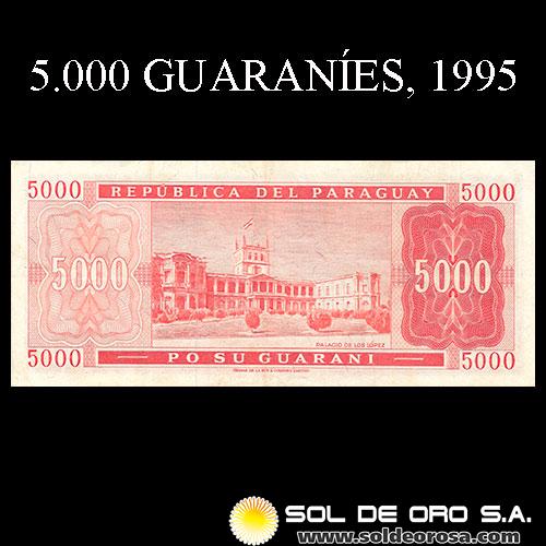 NUMIS - BILLETES DEL PARAGUAY - 1981 - CINCO MIL GUARANIES (MC221.f) - FIRMAS: CARLOS AQUINO BENITEZ - DIONISIO CORONEL - BANCO CENTRAL DEL PARAGUAY
