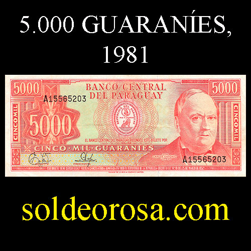 NUMIS - BILLETES DEL PARAGUAY - 1981 - CINCO MIL GUARANIES (NC221.g) - FIRMAS: EDGAR ISIDRO CACERES VERA - DIONISIO CORONEL - BANCO CENTRAL DEL PARAGUAY