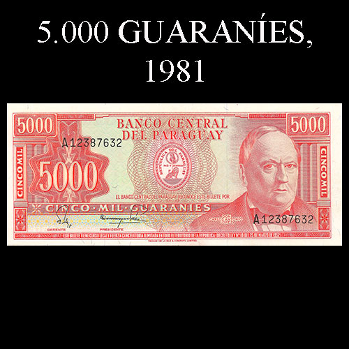 NUMIS - BILLETES DEL PARAGUAY - 1981 - CINCO MIL GUARANIES (MC221.d) - FIRMAS: RUBEN FALCON SILVA - JOSE ENRIQUE PAEZ - BANCO CENTRAL DEL PARAGUAY