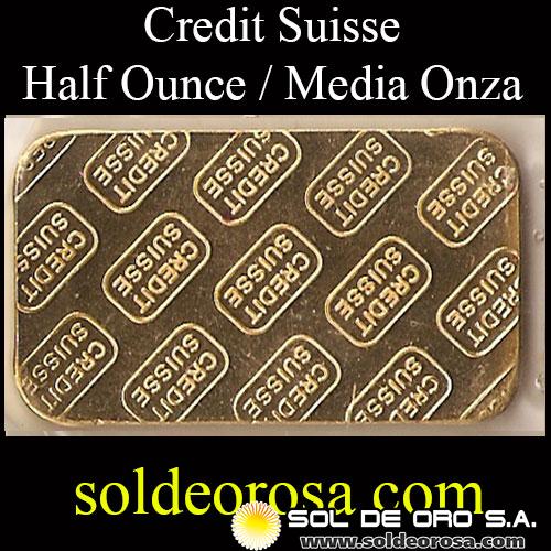 CREDIT SUISSE - HALF OUNCE - BARRA DE ORO 24K